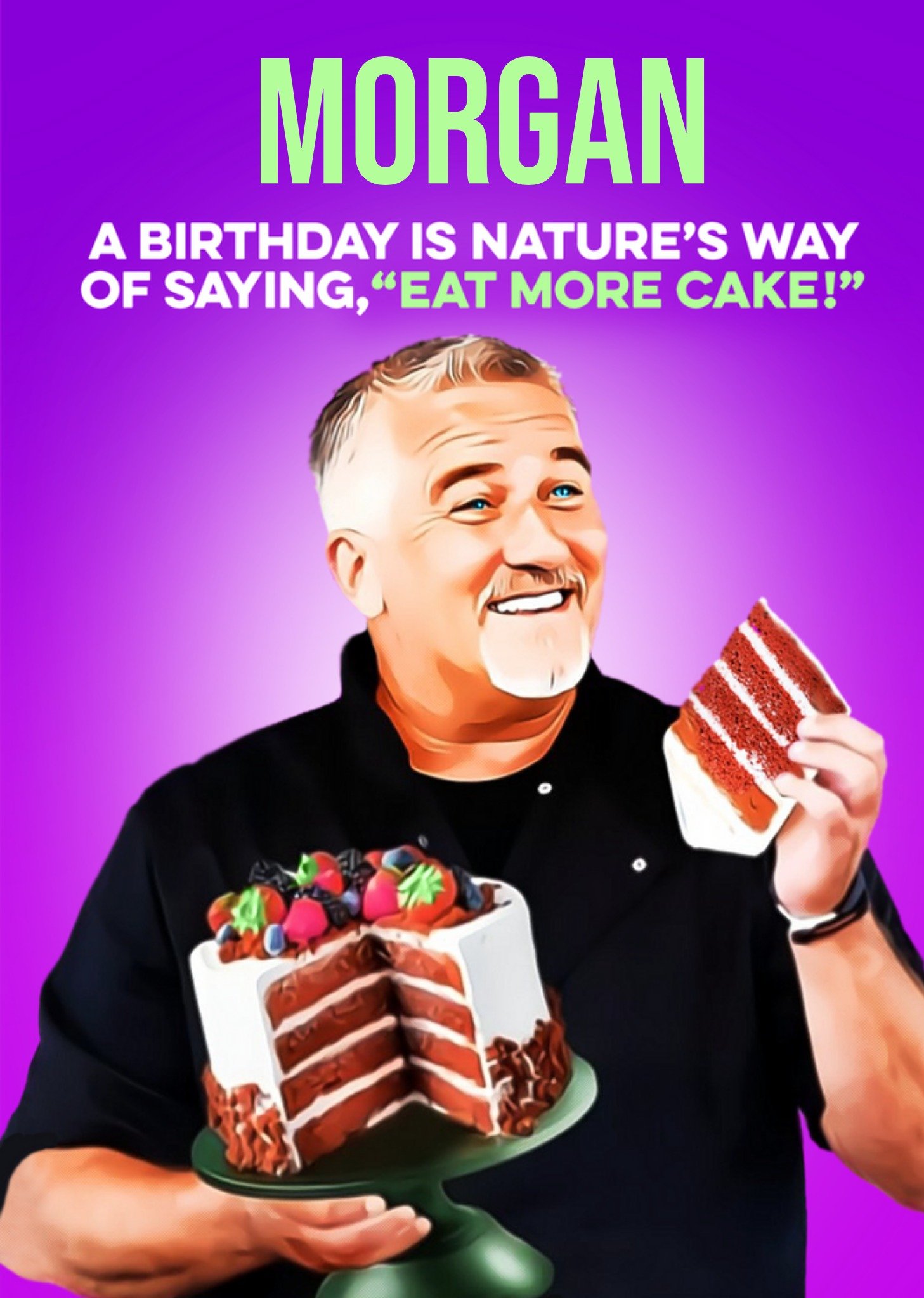 Moonpig Nature's Way Of Saying Eat More Cake Birthday Card Ecard