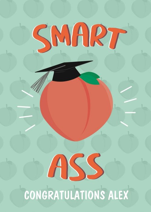 Smart Ass Cheeky Graduation Card