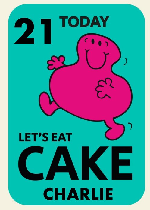 Mr Men Little Miss Mr Greedy Lets Eat Cake 21 Today Birthday Card