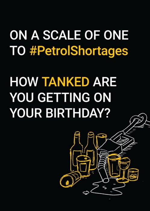 Petrol Shortage Funny Typographic Birthday Card