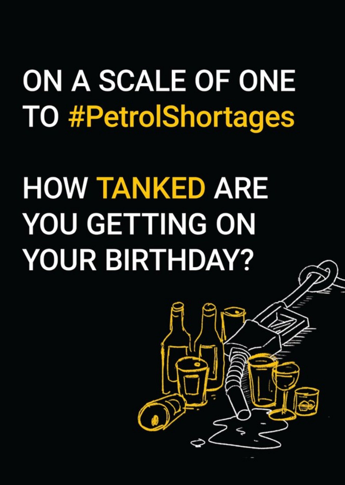 Petrol Shortage Funny Typographic Birthday Card Ecard