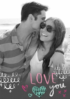 Black And White Love You Personalised Photo Upload Valentine's Day Card