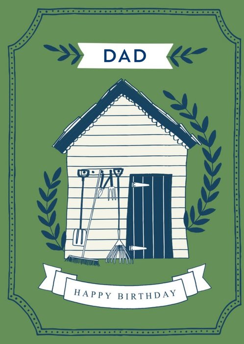 Birthday card - Garden Shed - Dad