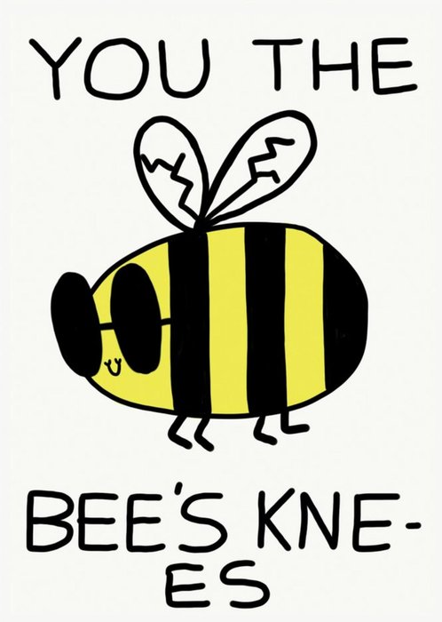 Jolly Awesome You The Bees Knees Bee Card