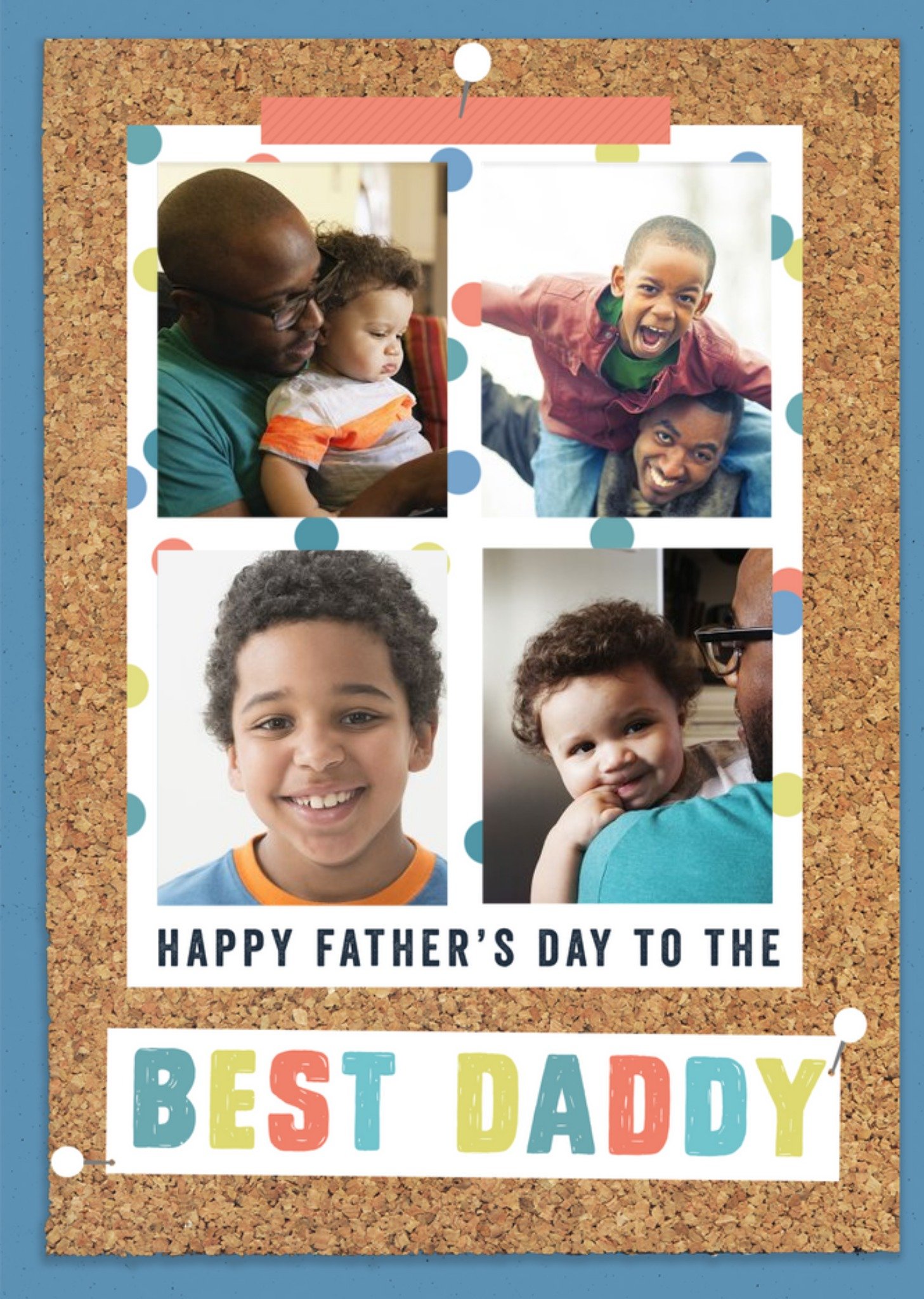 Moonpig Pinboard Happy Father's Day To The Best Daddy Photo Upload Card Ecard