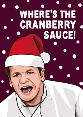 Wheres The Cranberry Sauce Christmas Card