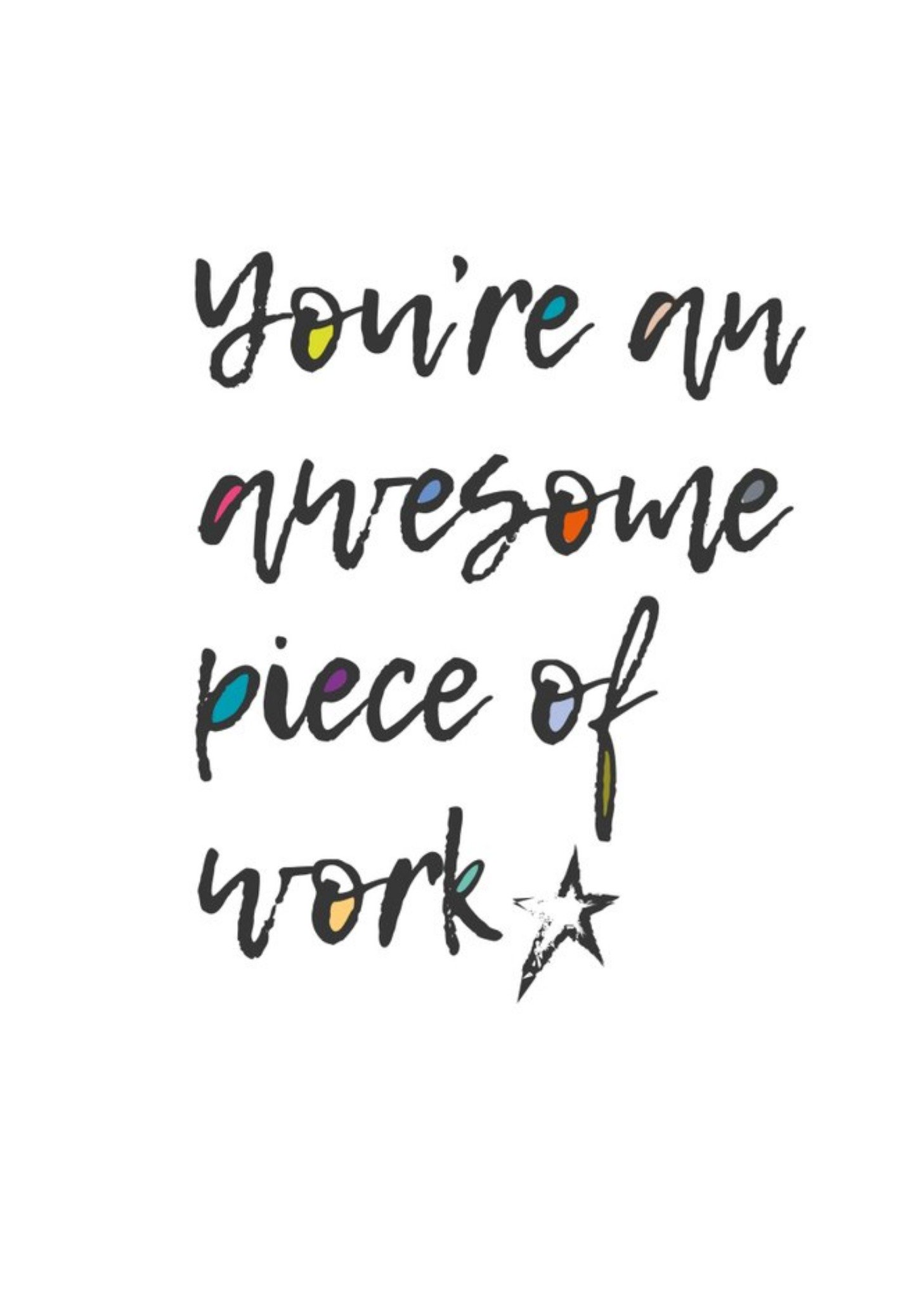 You Are An Awesome Piece Of Work Card Ecard