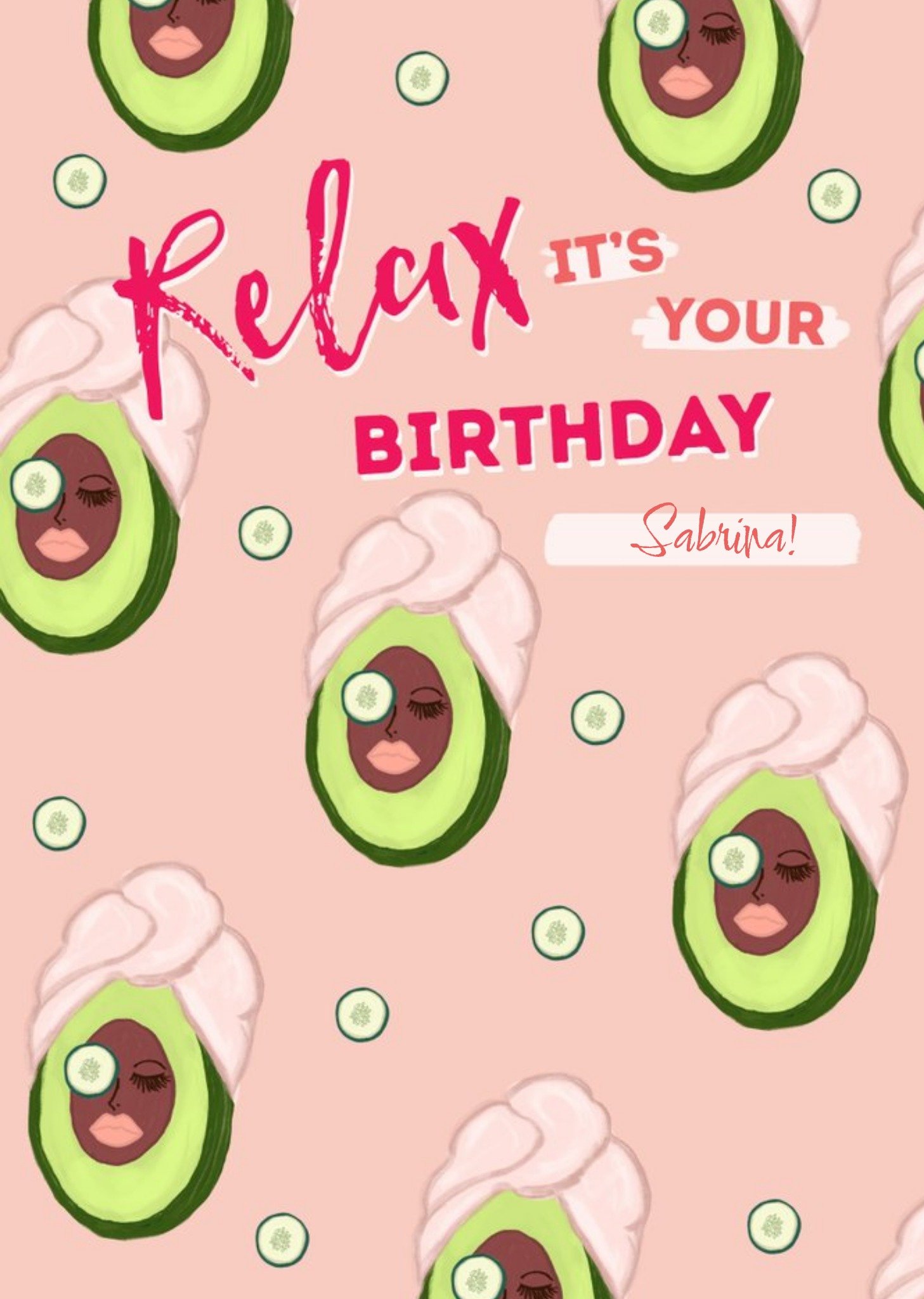 Other Avacado Relax It's Your Birthday Personalised Birthday Card Ecard