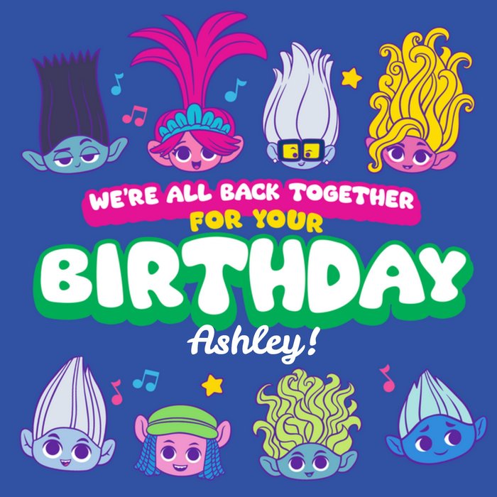 Trolls We're All Back Together Birthday Card