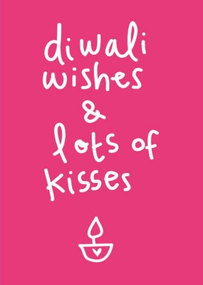 Diwali Wishes and Lots Of Kisses Card