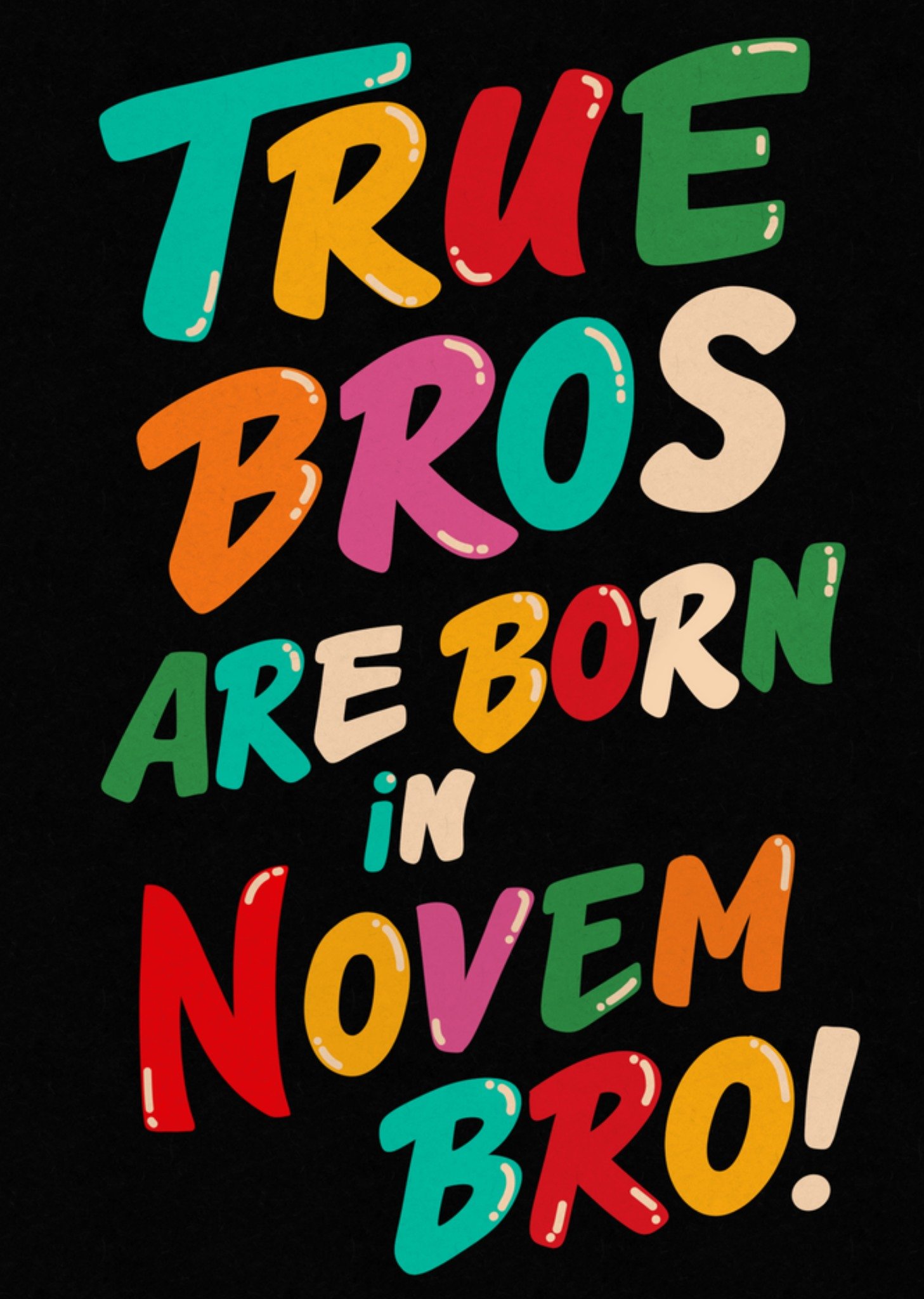 Moonpig True Bros Are Born In Novem Bro Birthday Card, Large