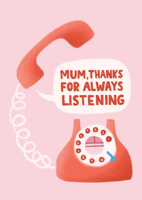 Mum Thanks For Always Listening Mother's Day Card