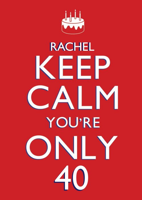 Red Keep Calm Personalised 40th Birthday Card