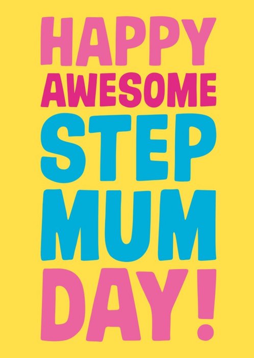 Happy Awesome Step Mum Day Card