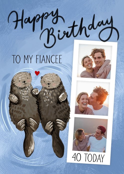Okey Dokey Illustrated Otters Happy 40th Birthday Fiancee Photo Upload Card