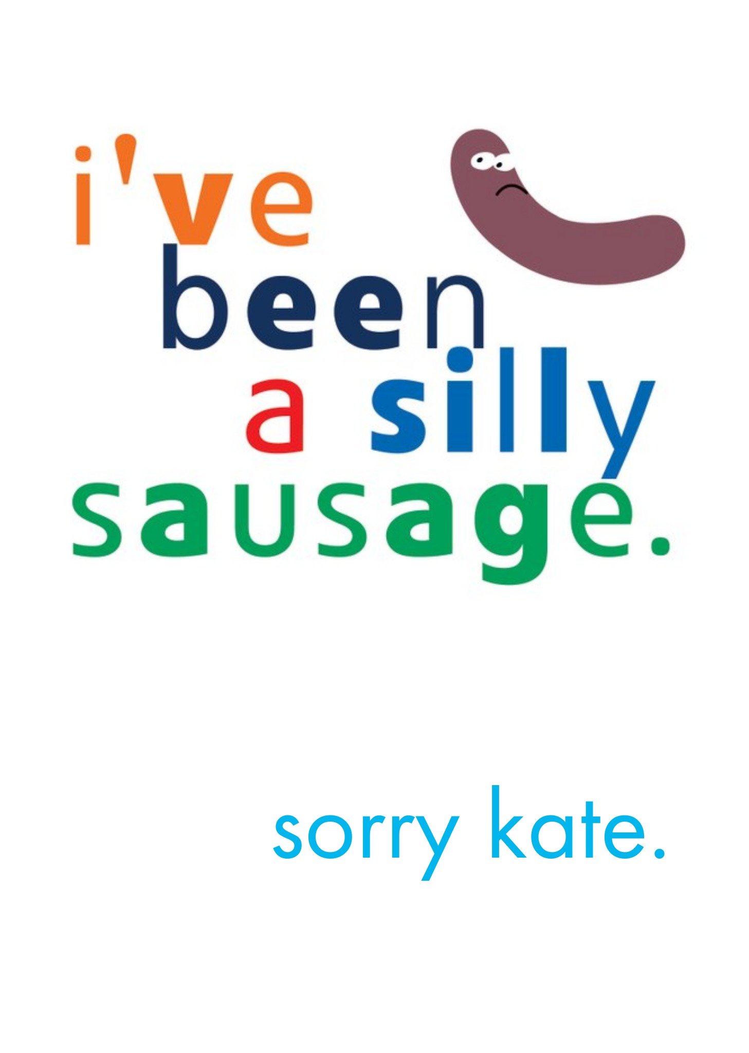 Ling Design I've Been A Silly Sausage Personalised I'm Sorry Card