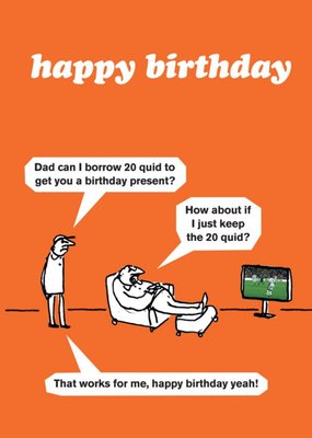 Borrow 20 Quid Funny Birthday Card