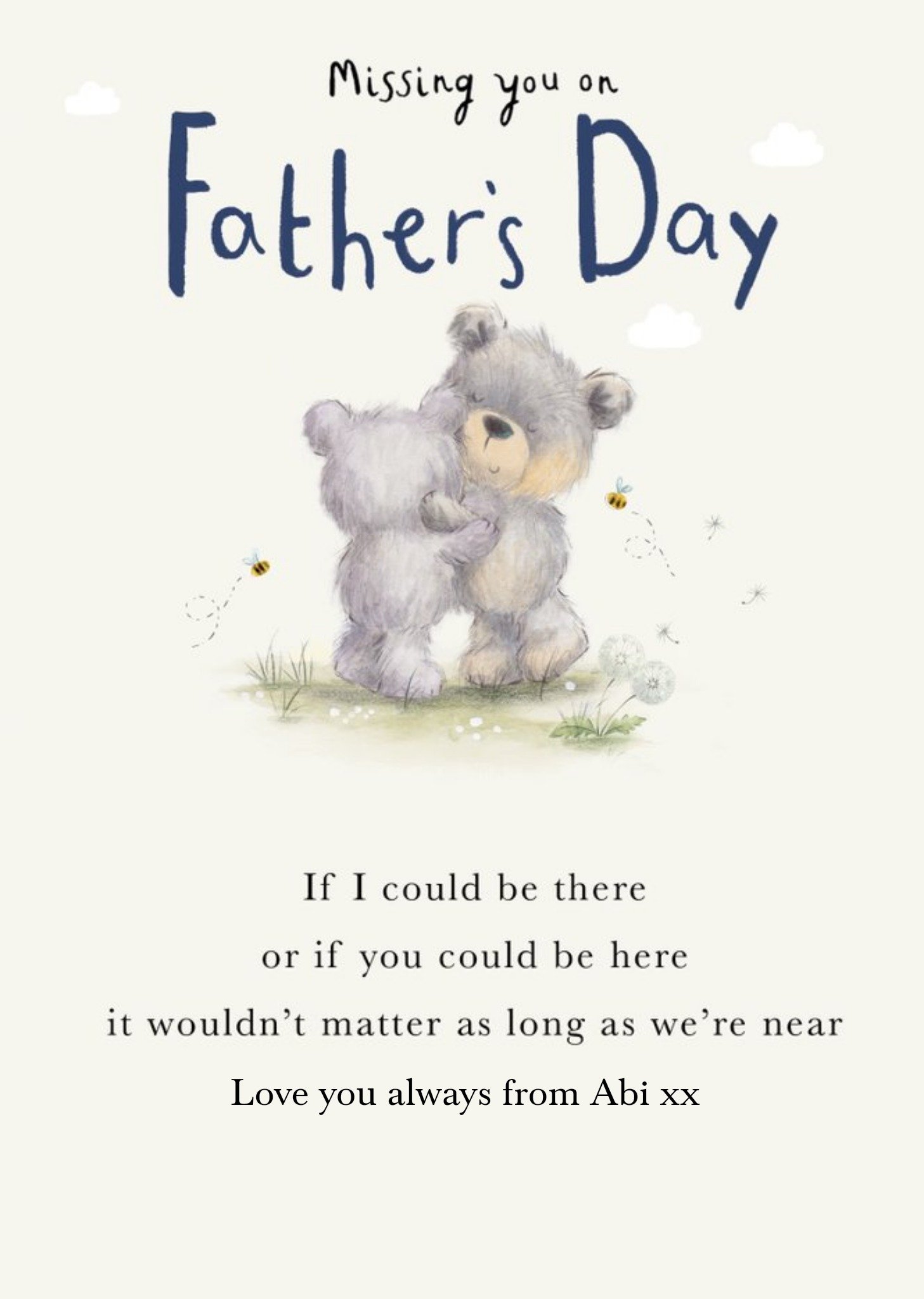 Personalised Teddy Bear Cute Missing You Wouldnt Matter As Long As Were Near Fathers Day Card Ecard