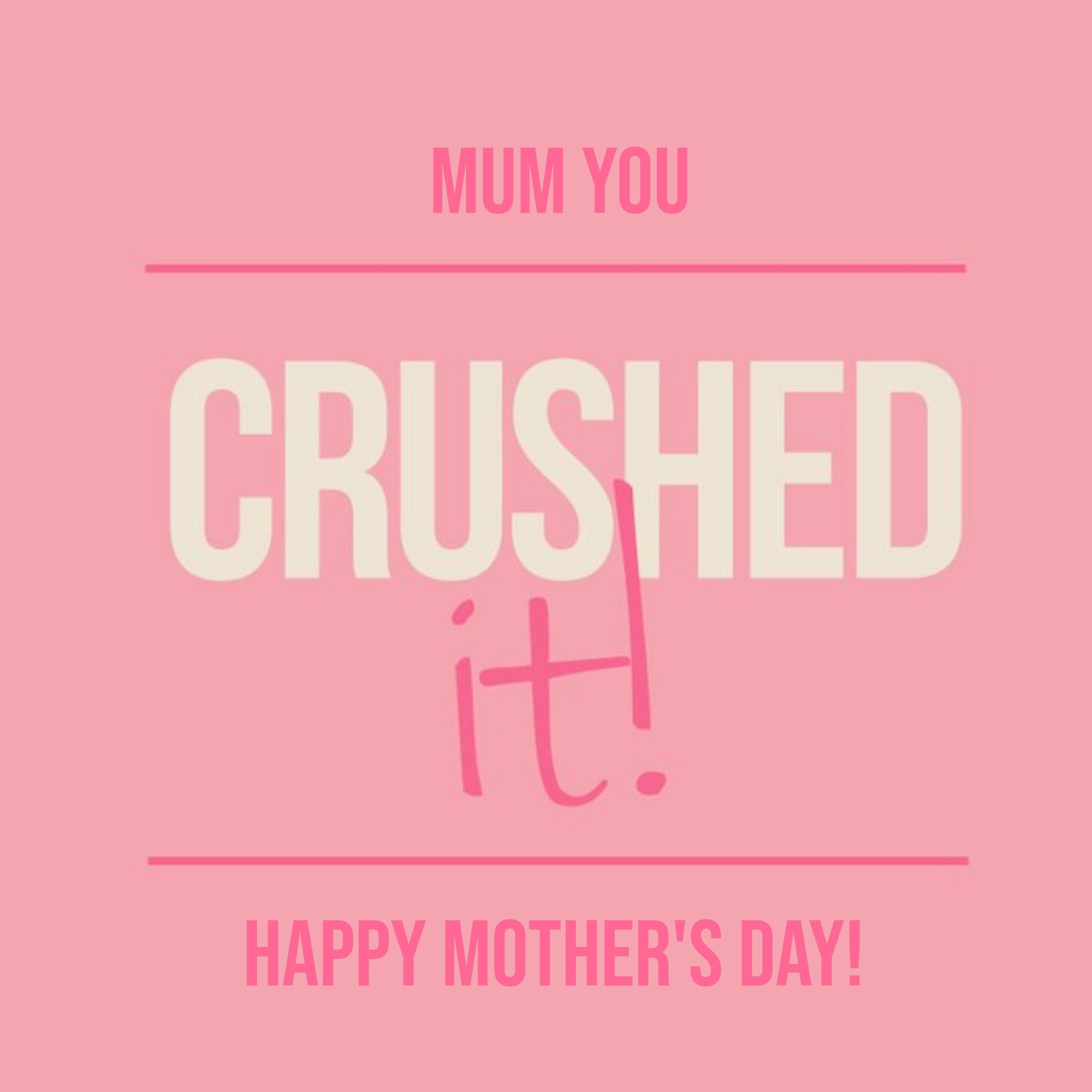 Moonpig Mum You Crushed It Happy Mother's Day Square Card