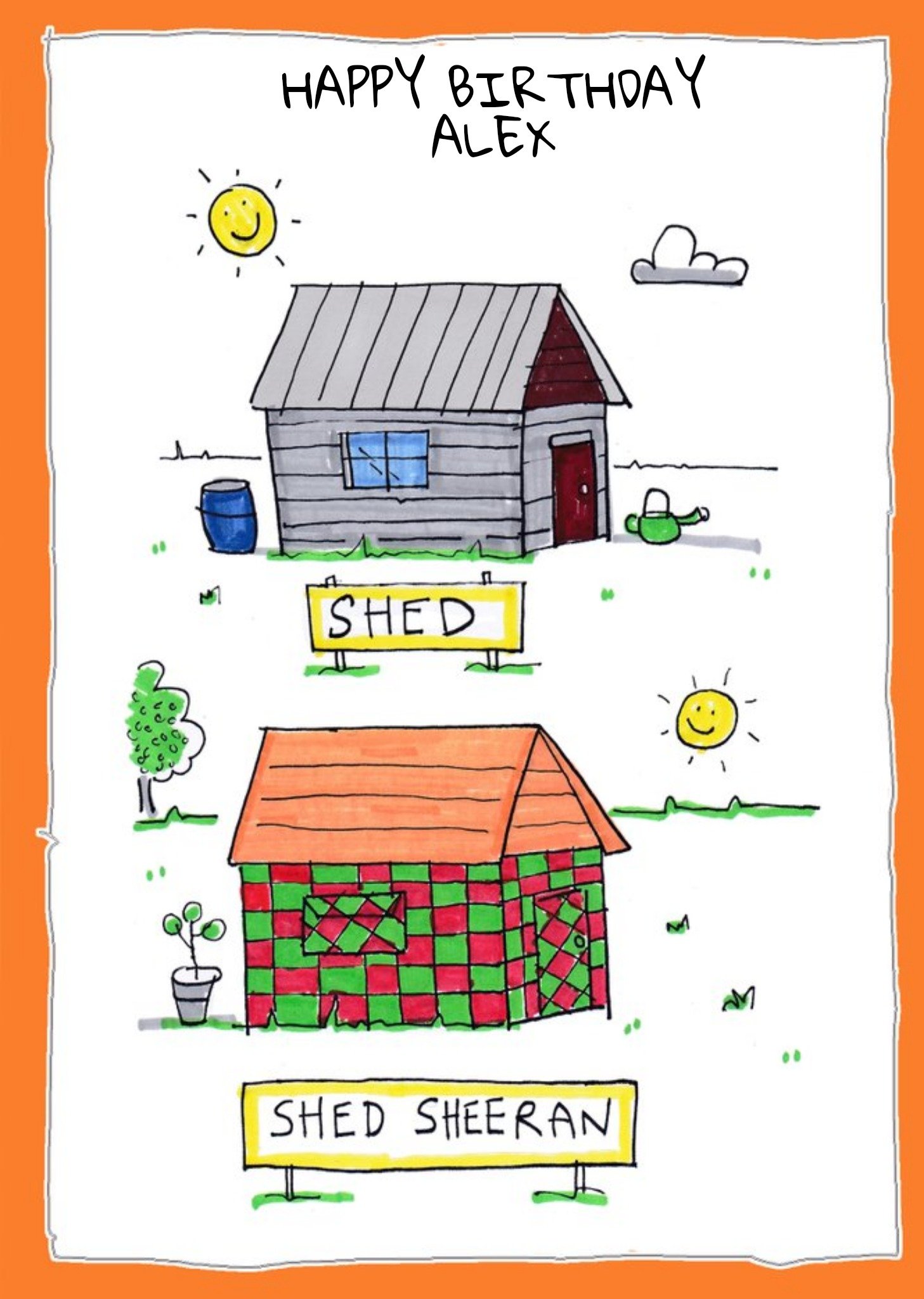 Moonpig Birthday Card - Shed Sheeran - Sheds- Illustration Ecard