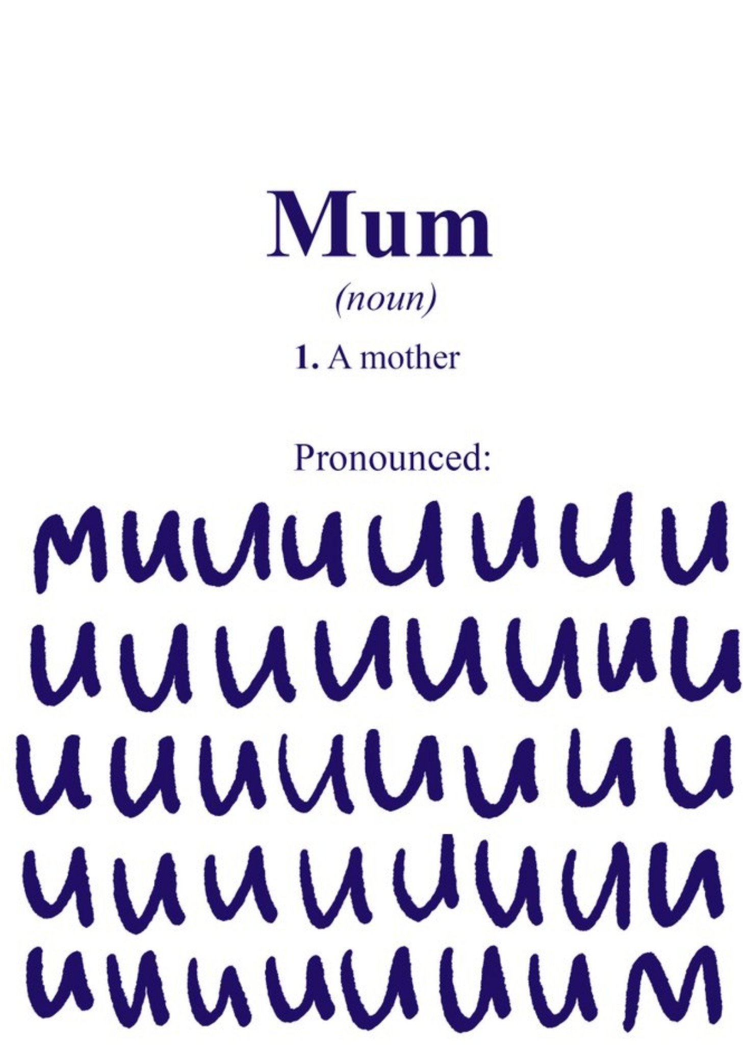 Moonpig Mum Is Pronounced Muuuuuuuuum Mother's Day Card Ecard