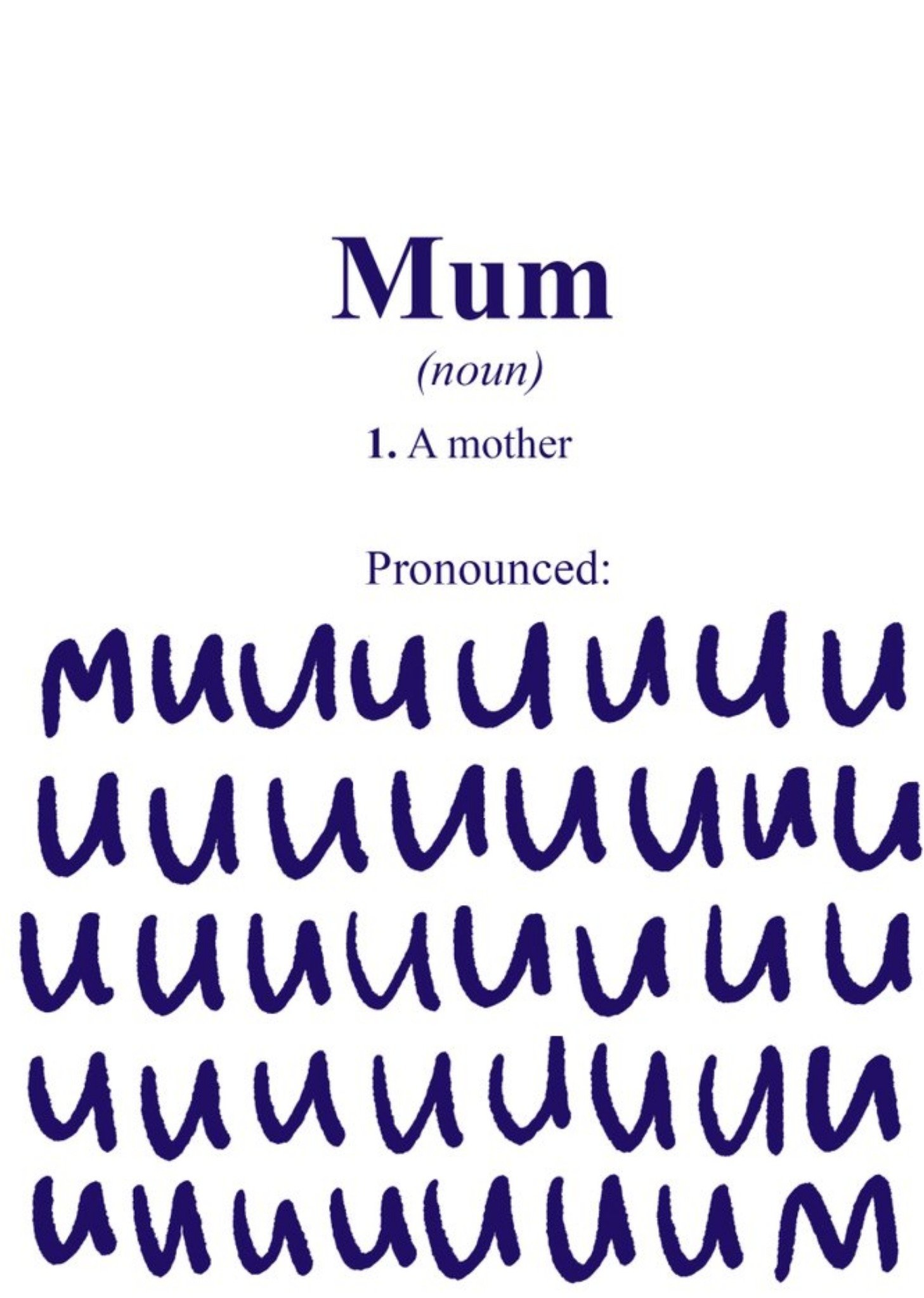 Mum Is Pronounced Muuuuuuuuum Mother's Day Card Ecard