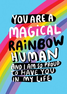 Illustrated You Are A Magical Rainbow Human Card