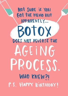 Botox Does Not Reverse The Ageing Process Funny Birthday Card