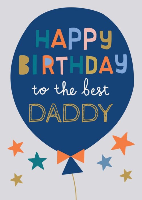 Balloon And Stars Best Daddy Birthday Card