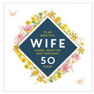 To My Beautiful Wife Floral 50th Birthday Card