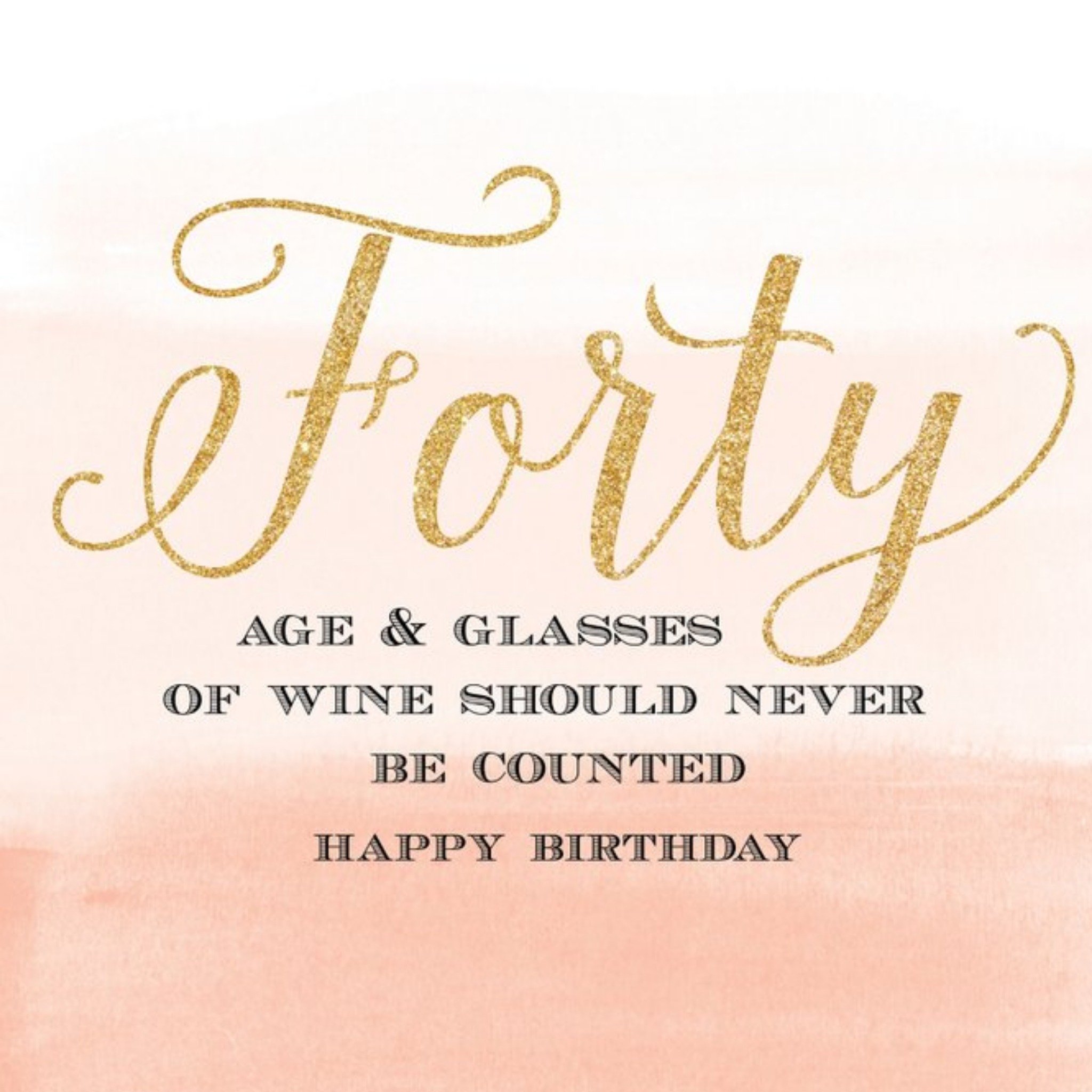 Moonpig Forty Age & Glasses Of Wine Should Never Be Counted, Large Card