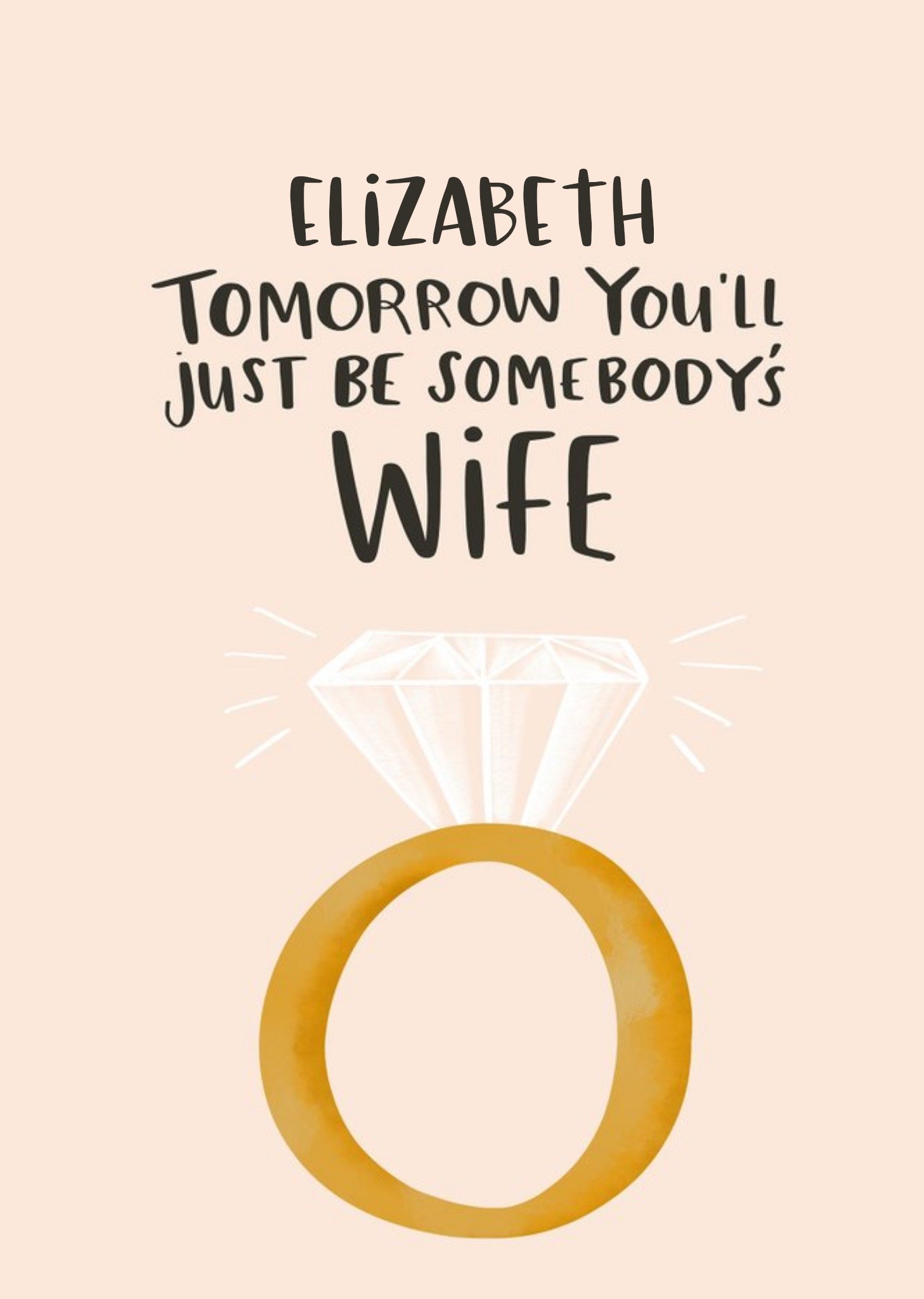 Lucy Maggietomorrow You'll Just Somebody's Wife Wedding Card