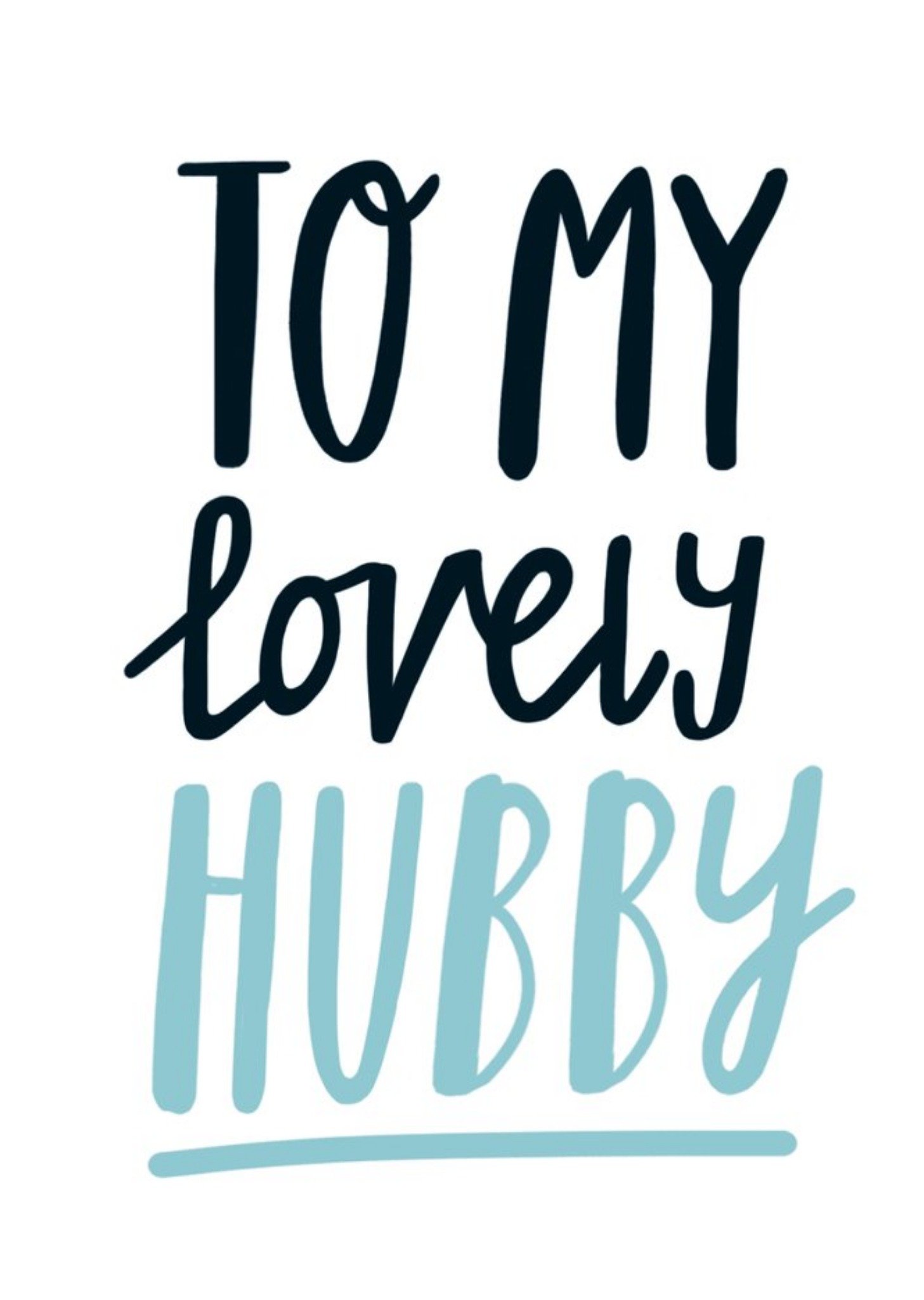 Sadler Jones To My Lovely Hubby Typographic Card Ecard