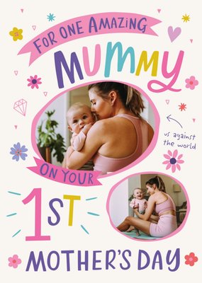 First Mother's Day Amazing Mummy Photo Upload Card