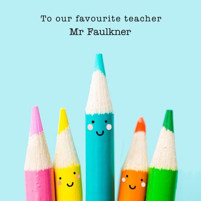 Coloured Pencils To Our Favourite Teacher Personalised Card