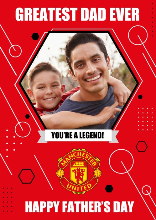 Manchester United FC Football Legend Greatest Dad Ever Photo Upload Fathers Day Card