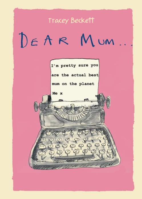 Dear Mum You are the Best Mum On the Planet Card