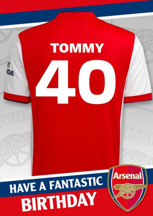 Arsenal FC Personalised Football Shirt 40th Birthday Card | Moonpig