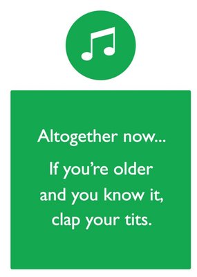 Rude Funny If Youre Older And You Know It Birthday Card