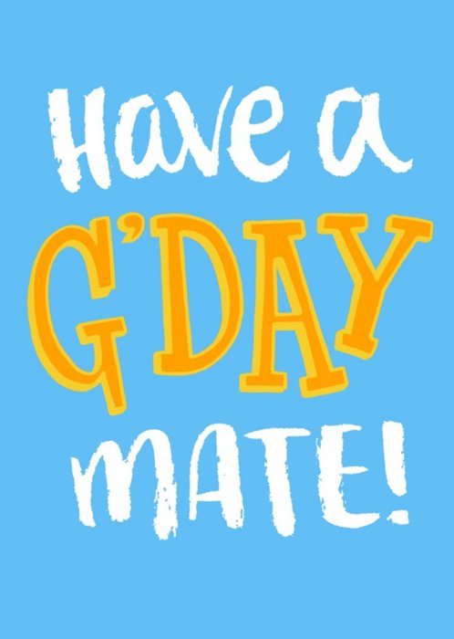 Have A G'Day Mate Personalised Happy Birthday Card