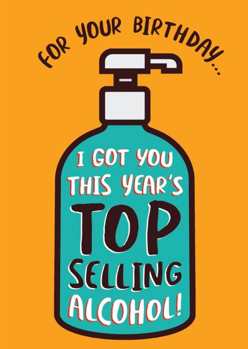 Typographic Top Selling Hand Sanitiser Bottle Alcohol Covid Birthday Card