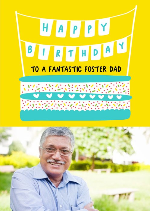 Illustrated Cake Fantastic Foster Dad Photo Upload Birthday Card