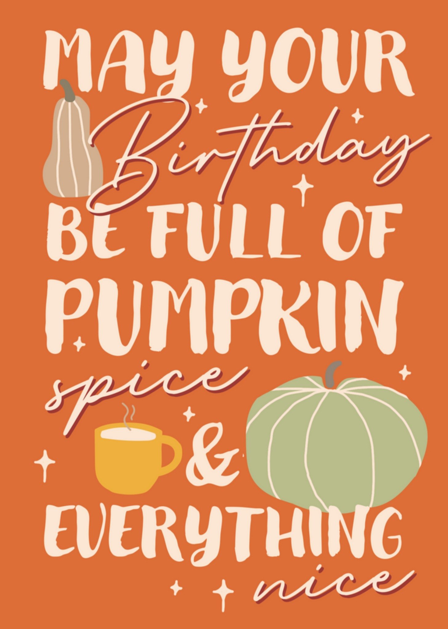 Moonpig Pumpkin Spice And Everything Nice Birthday Card Ecard