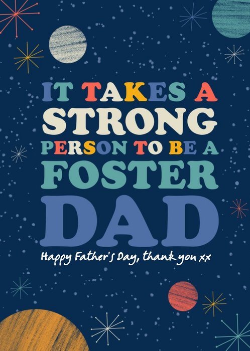 Typographic Space Illustration It Takes A Strong Person To Be A Foster Dad Fathers Day Card