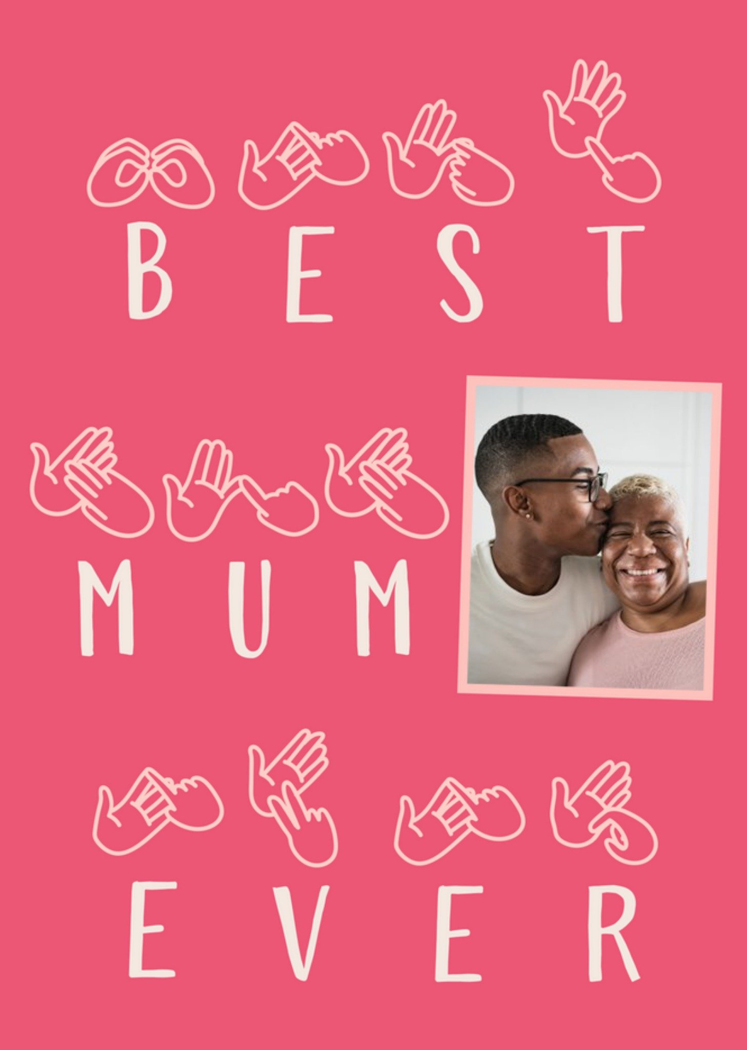 Best Mum Ever Sign Language Photo Upload Card