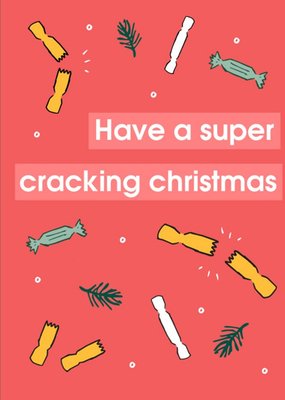 Have A Super Cracking Christmas Card