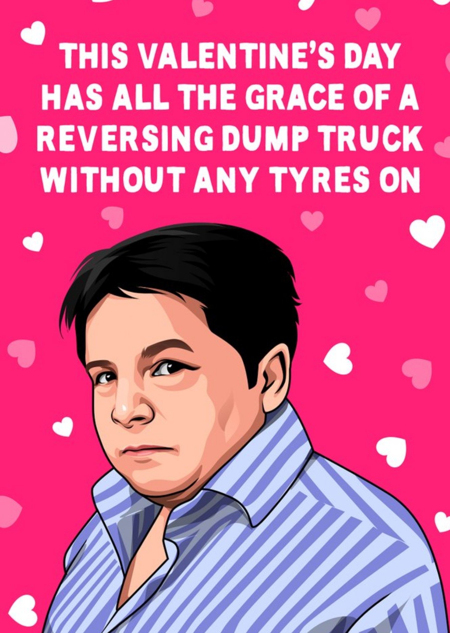 All Things Banter Grace Of A Reversing Dump Truck Funny Tv Valentine's Card, Large