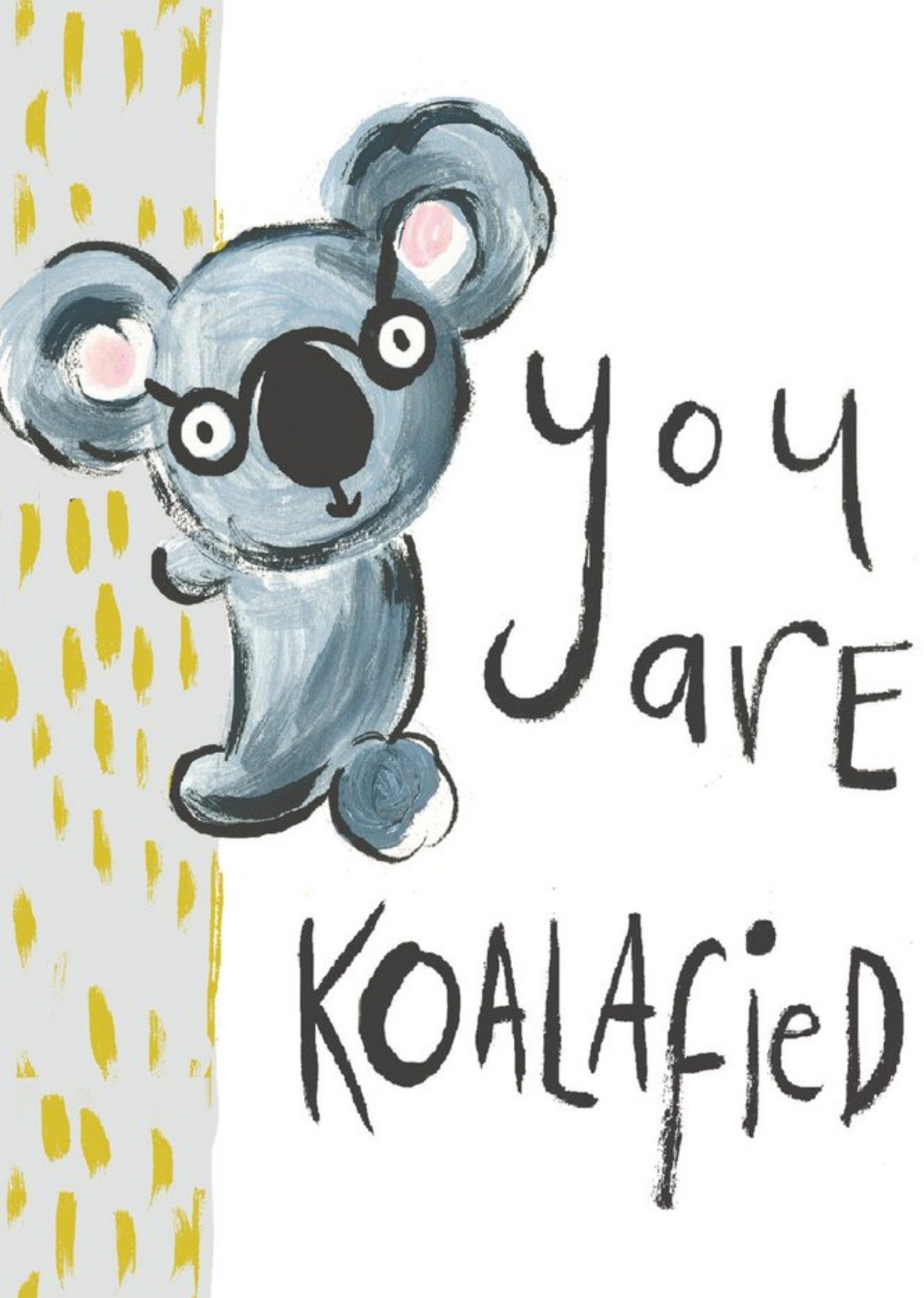 Cute You Are Koalafied Graduation Card