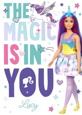 Unicorn Barbie Doll The Magic Is In You Birthday Card