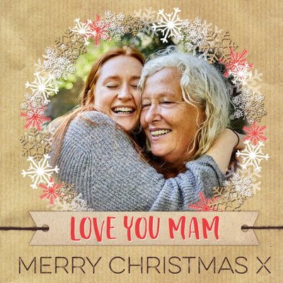 Love You Mam Snowflake Patterned Photo Upload Card Christmas Card